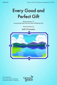 Every Good and Perfect Gift Unison/Two-Part choral sheet music cover Thumbnail